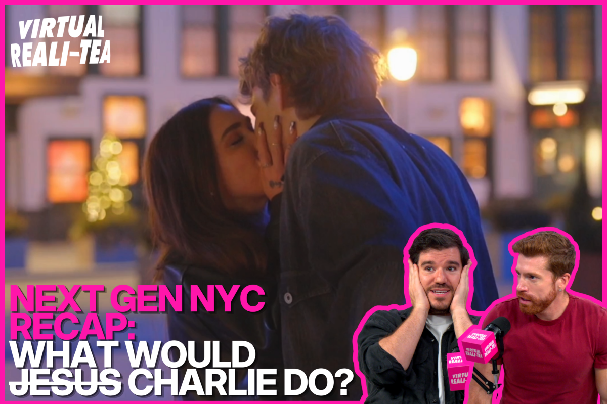 ‘Next Gen NYC’ Recap: Ariana ‘duped’ by Charlie After Steamy On-Camera Makeout, VRT Unpacks Episode 11
